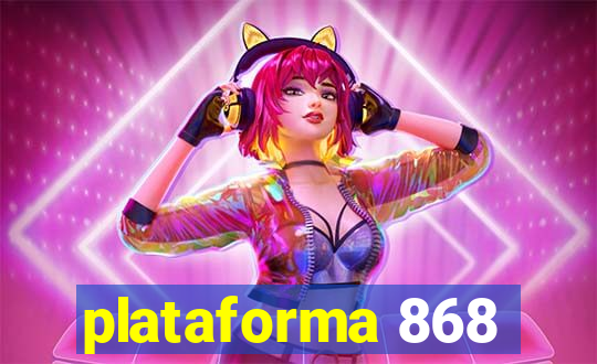 plataforma 868